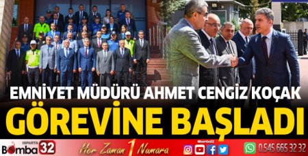 Ahmet Cengiz Koçak görevine başladı