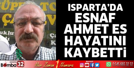 Ahmet Es vefat etti