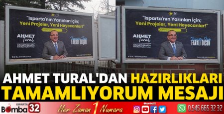 Ahmet Tural’dan hazırlıkları tamamlıyorum mesajı