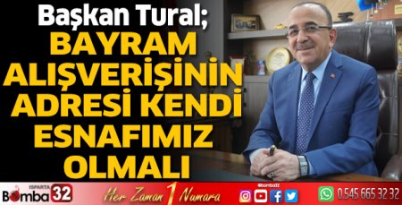 Ahmet Tural'dan bayram alışverişi açıklaması