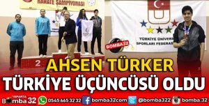AHSEN TÜRKER TÜRKİYE ÜÇÜNCÜSÜ