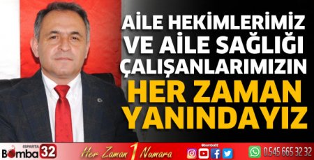 Aile sağlığı çalışanlarımızın her zaman yanındayız
