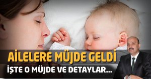 AİLELERE MÜJDE GELDİ