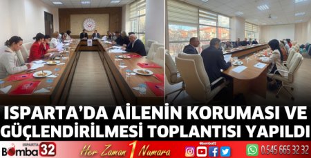 Ailenin Koruması ve Güçlendirilmesi toplantısı yapıldı