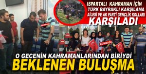 AİLESİNE MEMLEKETİNE KAVUŞTU