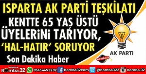 AK PARTİ, 65 YAŞ ÜSTÜ ÜYELERİNİ TARIYOR