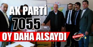 AK Parti 7055 oy daha alsaydı