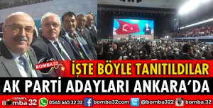 AK PARTİ ADAYLARI ANKARA'DA TANITILDI