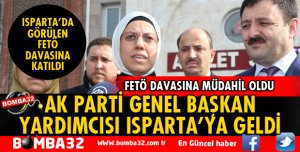 AK PARTİ GENEL BAŞKAN YARDIMCISI ISPARTA'DA 