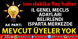 AK PARTİ İL GENEL MECLİS ÜYELERİ BELİRLENDİ