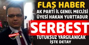  Yurttadur serbest bırakıldı