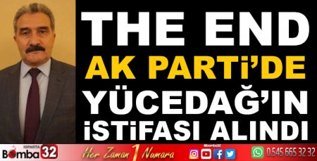 AK Parti İl Teşkilatı Mehmet Yücedağ'ın İstifasını aldı