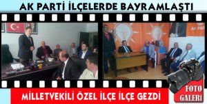 AK PARTİ İLÇELERDE BAYRAMLAŞTI