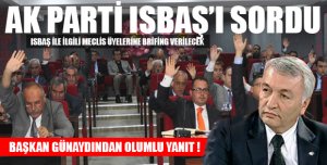 AK Parti ISBAŞ’ı sordu