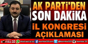 AK PARTİ ISPARTA İL KONGRE TARİHİ BELİRLENDİ