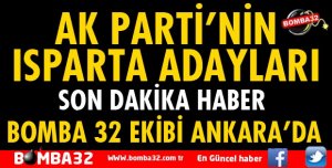 AK PARTİ ISPARTA MİLLETVEKİLİ ADAYLARI