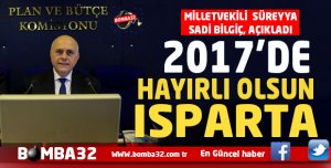 AK PARTİ ISPARTA MİLLETVEKİLİ SÜREYYA SADİ BİLGİÇ AÇIKLADI 2017 DE ...