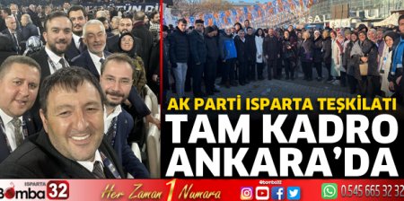 AK Parti Isparta tam kadro Ankara’da