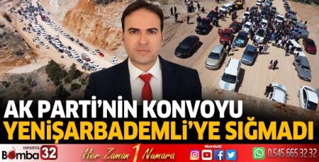 AK Parti konvoyu Yenişarbademli’ye sığmadı