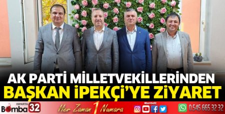 AK Parti Milletvekillerinden İpekçi’ye ziyaret