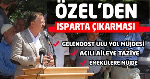 AK PARTİ  RECEP ÖZELDEN ISPARTA ÇIKARMASI 