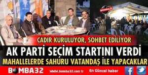 AK PARTİ SAHURA KADAR VATANDAŞLA OLACAK