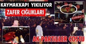 AK PARTİ SEÇİM ZAFERİNİ KUTLUYOR