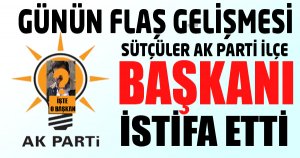 AK Parti Sütçüler İlçe Başkanı istifa etti