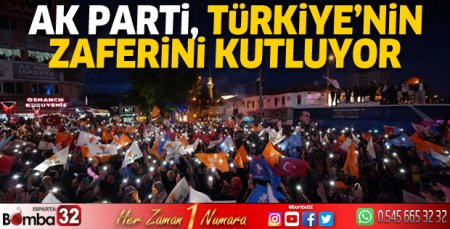 AK Parti, Türkiye'nin zaferini kutluyor