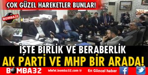 AK PARTİ VE MHP'DEN BİRLİK VE BERABERLİK GÖSTERİSİ