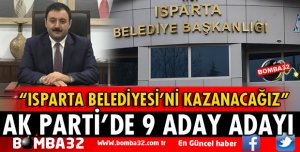 AK PARTİ’DE 9 ADAY ADAYI