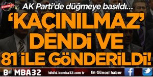 AK Parti’de düğmeye basıldı…