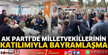Ak Parti’de milletvekillerinin katılımıyla bayramlaşma