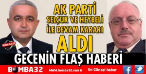 AK PARTİ'DE 2 İLÇE BAŞKANI İLE DEVAM KARARI ALINDI