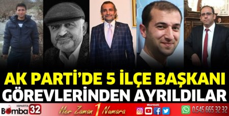 AK Parti'de 5 başkan görevden ayrıldı