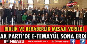 AK PARTİ'DE E-TEMAYÜL SONA ERDİ