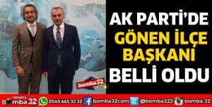 AK PARTİ'DE GÖNEN İLÇE BAŞKANI BELLİ OLDU