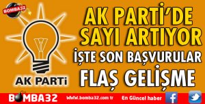 AK PARTİ'DE SAYI ARTIYOR