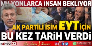 AK Partili isim bu kez EYT için tarih verdi: EYT ne zaman çıkacak?