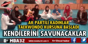 AK PARTİLİ KADINLAR TAEKWONDO KURSUNA BAŞLADI