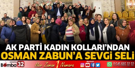 AK Partili kadınlardan Osman Zabun’a sevgi seli 