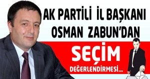 Ak Partili Zabun'dan Seçim Değerlendirmesi...