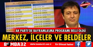 AK PARTİ'NİN BAYRAMLAŞMA PROGRAMI BELLİ OLDU