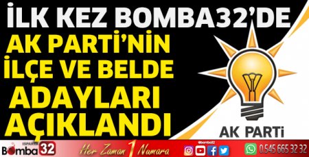 AK Parti'nin ilçe belediye başkan adayları belli oldu