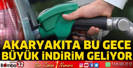 Akaryakıta indirim geliyor