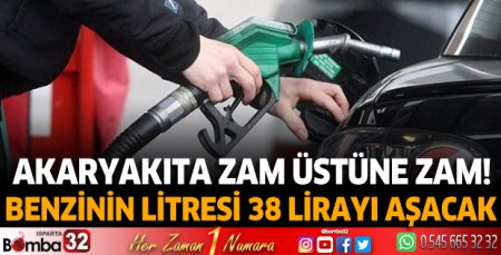 Akaryakıta zam üstüne zam