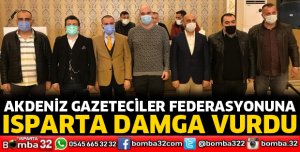Akdeniz Gazeteciler Federasyonuna Isparta Damgası