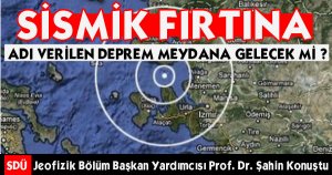 Akdeniz ve Ege Denizi'ndeki Depremler Batı Anadolu'ya Kayacak