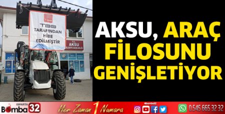Aksu araç filosunu genişletiyor