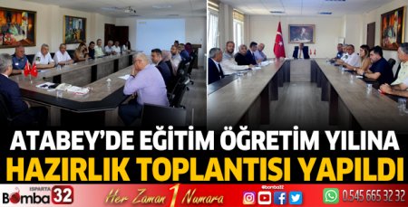 Atabey'de Eğitim Öğretim Yılına Hazırlık Toplantısı yapıldı